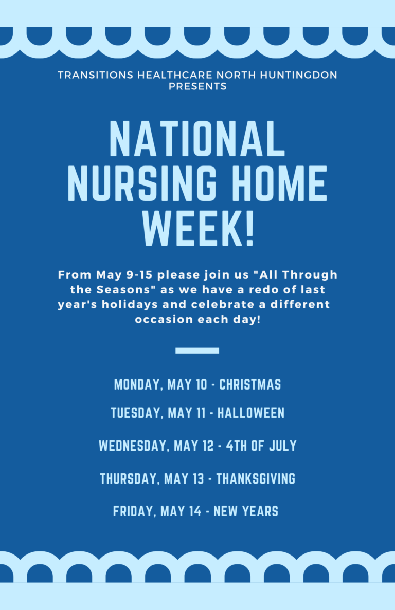 NATIONAL NURSING HOME WEEK! Transitions Healthcare, LLC